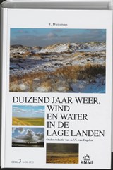 Duizend jaar weer, wind en water in de Lage Landen 3 1450-1575 - Jan Buisman - 9789051941425