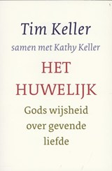 Het huwelijk - Tim Keller ; Kathy Keller - 9789051944402