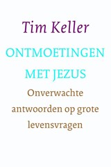 Ontmoetingen met Jezus - Tim Keller - 9789051945232