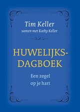 Huwelijksdagboek - Tim Keller ; Kathy Keller - 9789051945836