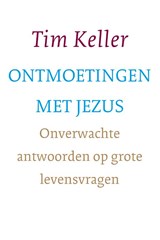 Ontmoetingen met Jezus - Tim Keller - 9789051946529