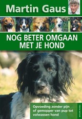 Nog beter omgaan met je hond - Martin Gaus - 9789052107677
