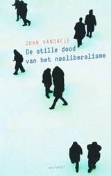 De stille dood van het neoliberalisme - VANDAELE, J. - 9789052409733