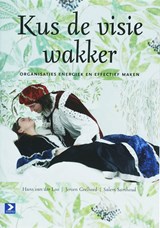 Kus de visie wakker - Henk van der Loo ; Jeroen Geelhoed ; Salem Samhoud - 9789052615820