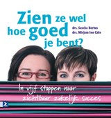 Zien ze wel hoe goed je bent - BERTUS, Sacha & CATE, Mirjam ten - 9789052617718