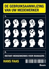 De gebruiksaanwijzing van uw medewerker - Hans Faas - 9789052619613
