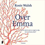 Over Emma - Rosie Walsh - 9789052864631