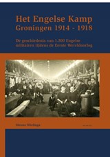 Het Engelse kamp in Groningen - Menno Wielinga - 9789052945491