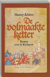 De volmaakte ketter - Hanny Alders - 9789054291183