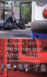 Met de tram door Amsterdam - Gerri Eickhof - 9789054292821