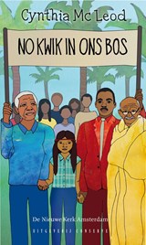 No kwik in ons bos - Cynthia McLeod - 9789054294702