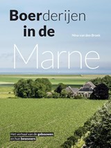 Boerderijen in de Marne - Nina van den Broek - 9789054523321