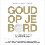Goud op je bord - Brenda Frunt ; Erik te Velthuis - 9789054721765