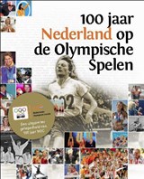 100 jaar Nederland op de olympische spelen - Frans Oosterwijk - 9789054722168