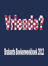Vriende? - Cor Swanenberg ; Michel de Koning - 9789055123612