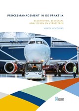Procesmanagement in de praktijk - Hugo Hendriks - 9789055163373