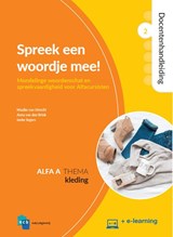 Spreek een woordje mee! Alfa A 2 Kleding Docentenhandleiding - Maaike van Utrecht ; Anna van den Brink ; Ineke Segers - 9789055172276