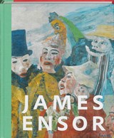 James Ensor - BODT, Saskia de / Hardeman, Doede / Todts, Herwig - 9789055448579