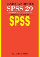 Basishandboek SPSS 29 - Alphons de Vocht - 9789055482825