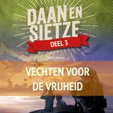 Daan en Sietze Vechten voor de vrijheid - Piet Prins - 9789055606115