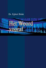 Het Woord vooraf - Egbert Brink - 9789055606153
