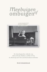 Meebuigen of ombuigen - Dick Schinkelshoek - 9789055606559