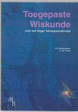 Toegepaste Wiskunde voor het hoger beroepsonderwijs 3 Leerlingenboek - J.H. Blankespoor - 9789055742646