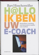 Hallo, ik ben uw e-coach - HISSCHEMOLLER, Bert - 9789055944583