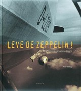 Leve de Zeppelin! - VOSKUIL, M. - 9789055945566