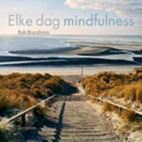 Elke dag mindfulness - BRANDSMA, Rob - 9789055947553