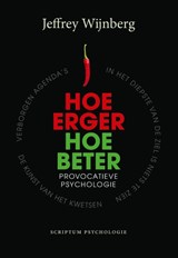 Hoe erger, hoe beter - Jeffrey Wijnberg - 9789055949359