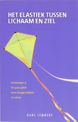Het elastiek tussen lichaam en ziel - H. Lemmens - 9789055992379