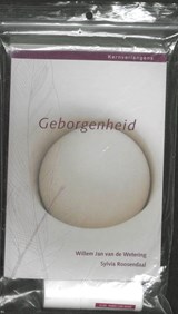 Geborgenheid - WETERING, W.J. van de & ROOSENDAAL, S. - 9789055992492