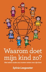 Waarom doet mijn kind zo? - Sylvia Leegwater - 9789055993567