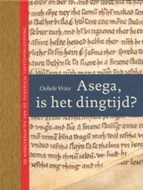 Asega, is het dingtijd? - Oebele Vries - 9789056151423