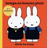 bompa en bomma pluis in 't Mestreechs - Dick Bruna - 9789056152994