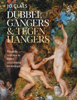 Dubbelgangers en tegenhangers - Jo Claes - 9789056156466