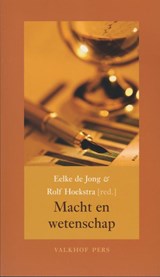 Macht en wetenschap - Rolf Hoekstra ; Eelke de Jong - 9789056253653