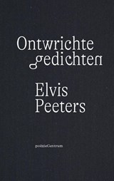 Ontwrichte gedichten - Elvis Peeters - 9789056553302