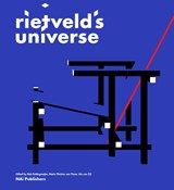 Rietvelds Universe - Rob Dettingmeijer ; Marie-Thérèse van Thoor ; Ida van Zijl - 9789056627461