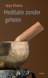 Meditatie zonder geheim - Ayya Khema - 9789056704353