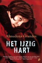 Het ijzig hart - Almundena Grandes ; Almudena Grandes - 9789056722883