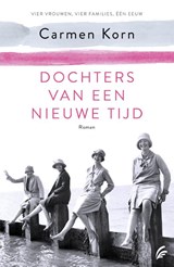 Dochters van een nieuwe tijd - Carmen Korn - 9789056726577