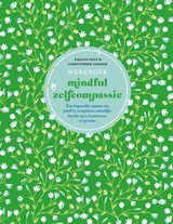 Werkboek mindful zelfcompassie - Kristin Neff ; Christopher Germer - 9789057125218