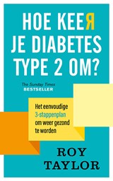 Hoe keer je diabetes type 2 om? - Roy Taylor - 9789057125720