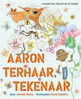 Aaron Terhaar, tekenaar - Andrea Beaty - 9789057125799