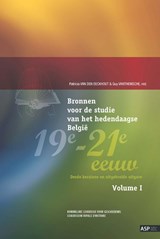 Bronnen voor de studie van het hedendaagse België 19e-21e eeuw - Patricia Van den Eeckhout ; Guy Vanthemsche - 9789057188947