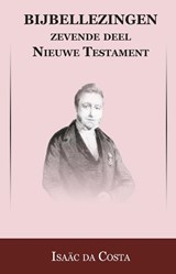 Nieuwe Testament Gethsemane t/m Hemelvaart - Isaac da Costa ; Johan Schimsheimer - 9789057193187