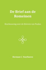 De Brief aan de Romeinen I - Herman C. Voorhoeve - 9789057193293