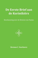 De Eerste Brief aan de Korinthiërs II - Herman C. Voorhoeve - 9789057193309